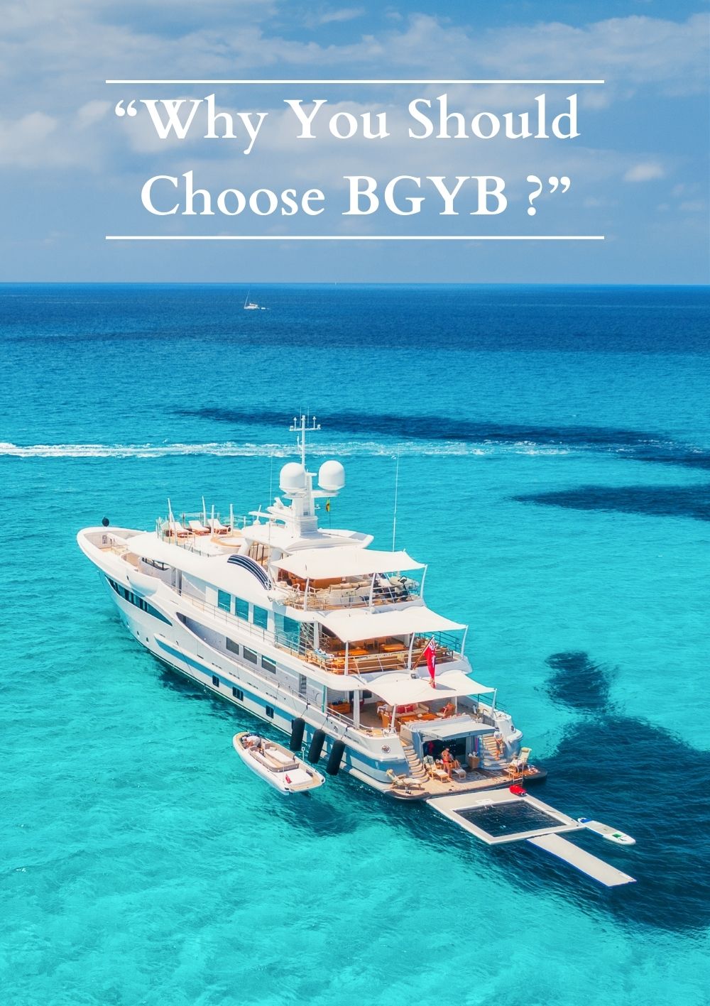 Why You Should Choose BGYB ?